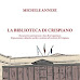 La Biblioteca di Crispiano di Michele Annese, autore meticoloso, attento, informato, colto