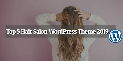 Top 5 Hair Salon WordPress Theme 2019