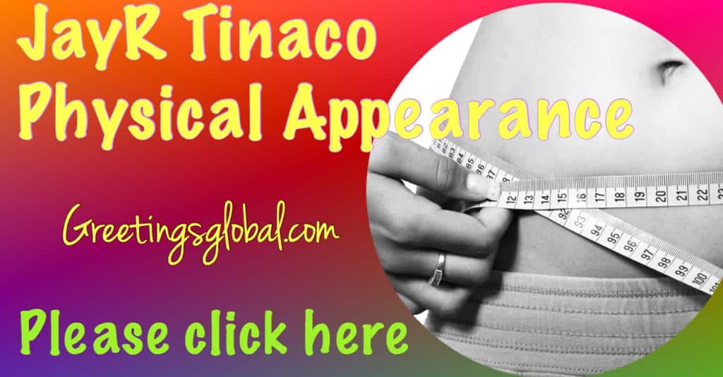 JayR-Tinaco-Physical-Appearance