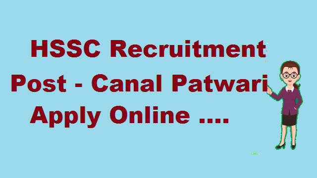 HSSC Canal Patwari Recruitment 2020 || Apply Online