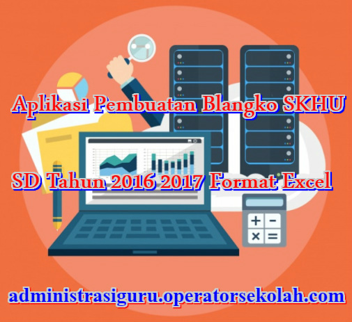 Aplikasi Pembuatan Blangko SKHU SD Tahun 2016 2017 Format Excel