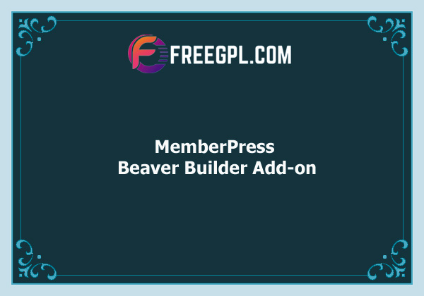 MemberPress Beaver Builder Add-on Nulled Download Free