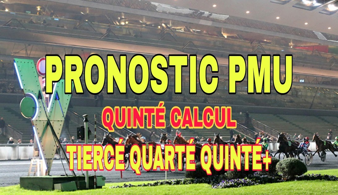 Les Meilleurs Pronostics Pour Le Quinté PRONOSTIC PMU QUINTÉ CALCUL SAMEDI 6 MARS 2021 - basequintefo