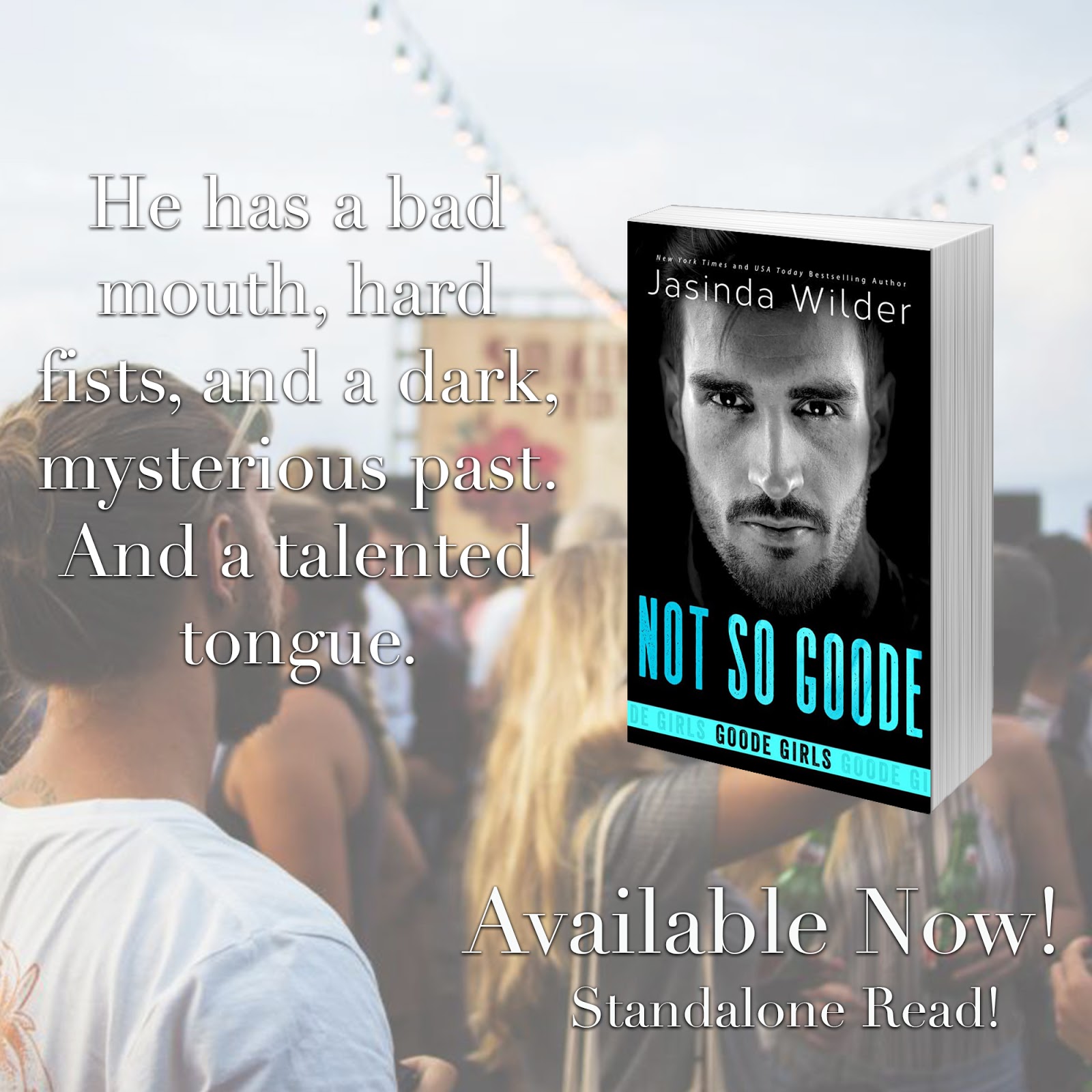 Release Day Not So Goode by Jasinda Wilder
