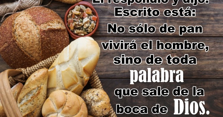Palabras que tocarán tu alma : Mateo 4:4 No sólo de pan vivirá el