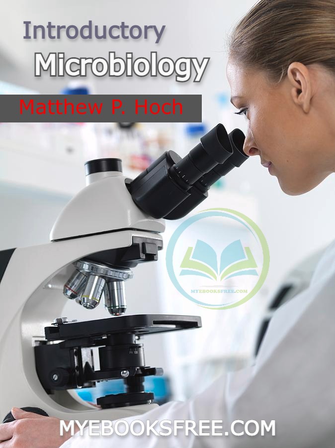 Introductory Microbiology pdf by Matthew P. Hoch