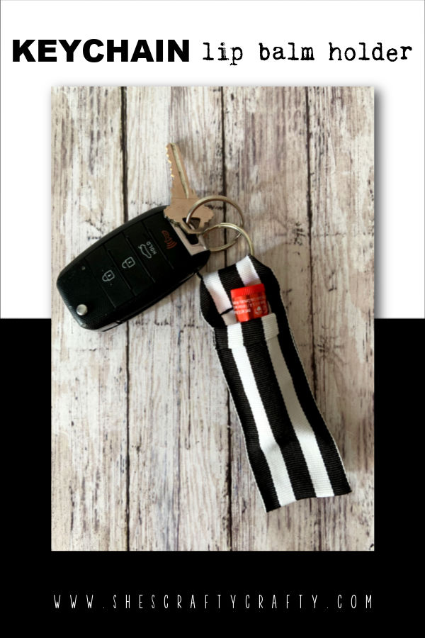 She's Crafty DIY Key Chain Lip Balm Holder