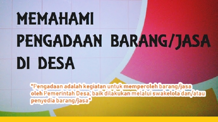 Belajar Tatacara Pengadaan Barang Dan Jasa Di Desa Infodesa