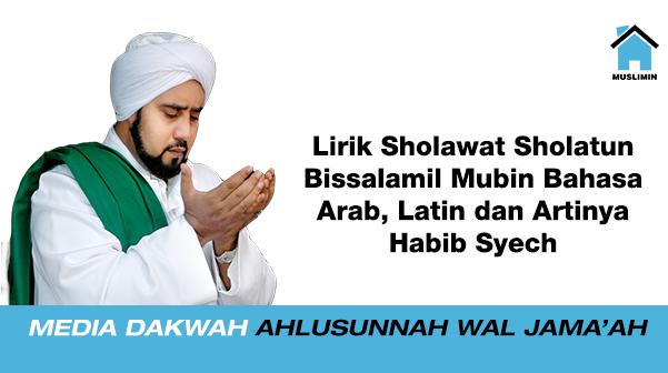 Lirik Sholawat Sholatun Bissalamil Mubin Bahasa Arab