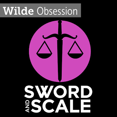 Wilde Obsession: Sword and Scale