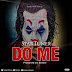 Startunex - Do Me ( Prod by Sensie)