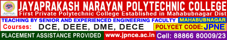 JAYA PRAKASH NARAYAN College of Technology (Polychnic) Branches: CIVIL,CME,EEE,ECE,ME 