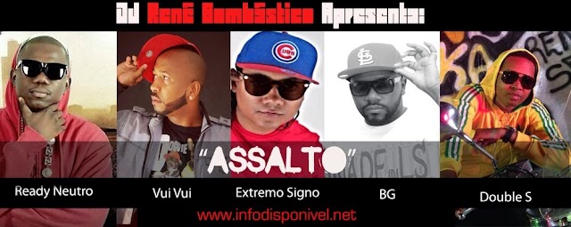 DJ René Bombástico – “Assalto” Part. Ready Neutro, Vui Vui, Extremo Signo, Massakre, BG & Double S (Prod. Mancha Beatz)