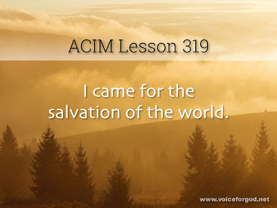 [Image: ACIM-Lesson-319-Workbook-Quote-Wide.jpg]