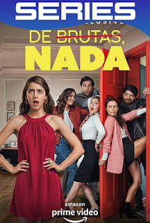 De Brutas, Nada Temporada 1 Completa HD 1080p Latino