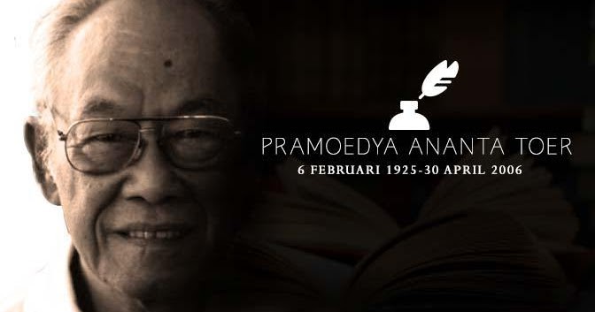 Ungkapan Penuh Motivasi Terbaik Dari Quote Pramoedya Ananta Toer