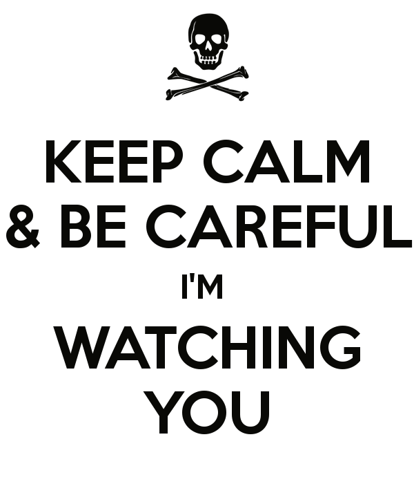 Keep watch me. Плакат i'm watching you. I M watching you. Keep Calm Мем. I always watching you.