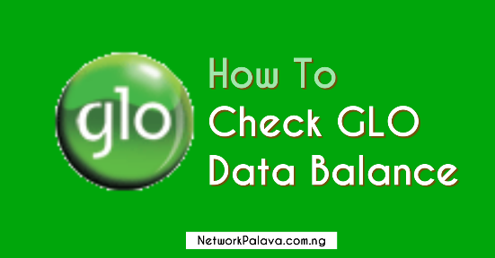 Easiest Ways To Check Data Plan Balance On Glo How To Check Glo Data Balance