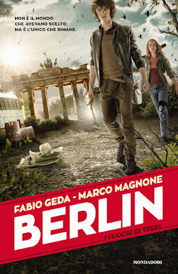 Recensione di 'Berlin. I fuochi di Tegel' di Fabio Geda e Marco Magnone.