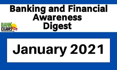 Banking and Financial Awareness Digest: January 2021