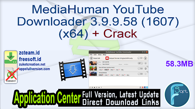 MediaHuman YouTube Downloader 3.9.9.58 (1607) (x64) + Crack_ ZcTeam.id