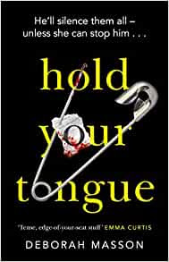 Book cover of Hold Your Tongue by Deborah Masson