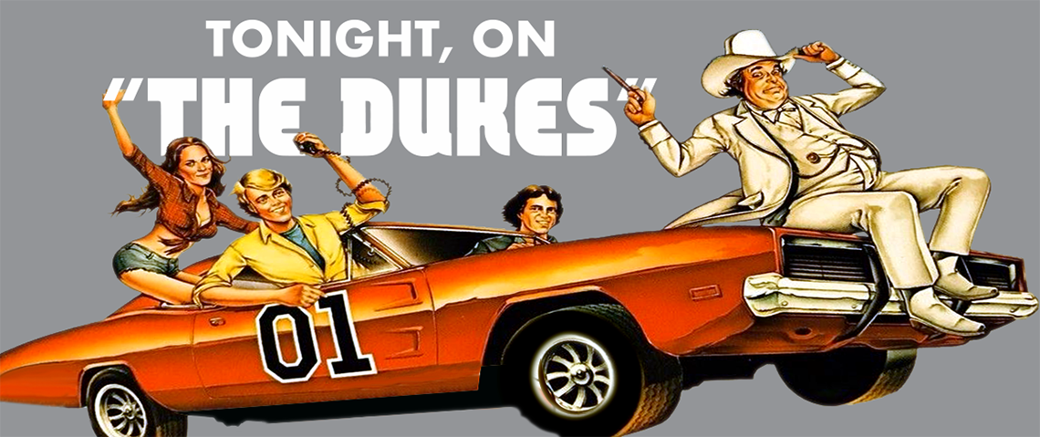 Tonight, on "The Dukes" 