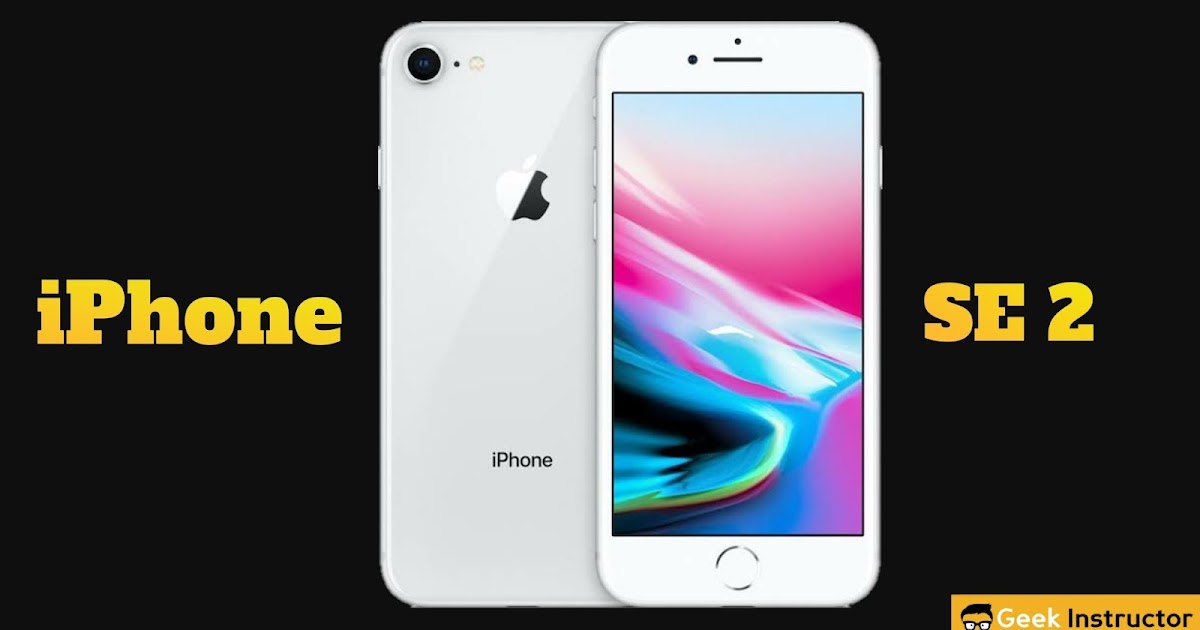 iPhone SE 2 Price in India, Specifications & Other Details