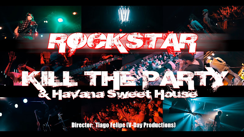 Kill the Party & Havana Sweet House - ¨Rockstar¨ - Videoclip - Director: Tiago Felipe (V-Day Productions). Portal Del Vídeo Clip Cubano. Música Cubana. Cuba