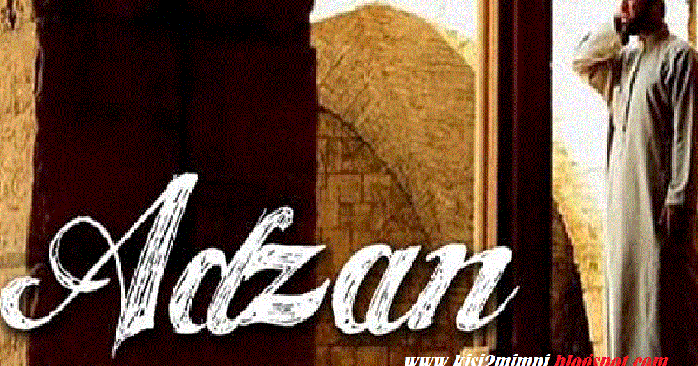 Mimpi Adzan Menurut Tafsir Islam Bag Iv Primbon