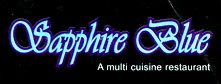 Sapphire Blue..! A Multicuisine Restaurant