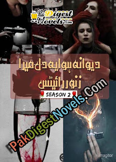 Deewana Hua Ye Dil Mera (Season 2) By Zanoor Writes Deewana Hua Ye Dil Mera (Season 2) By Zanoor Writes