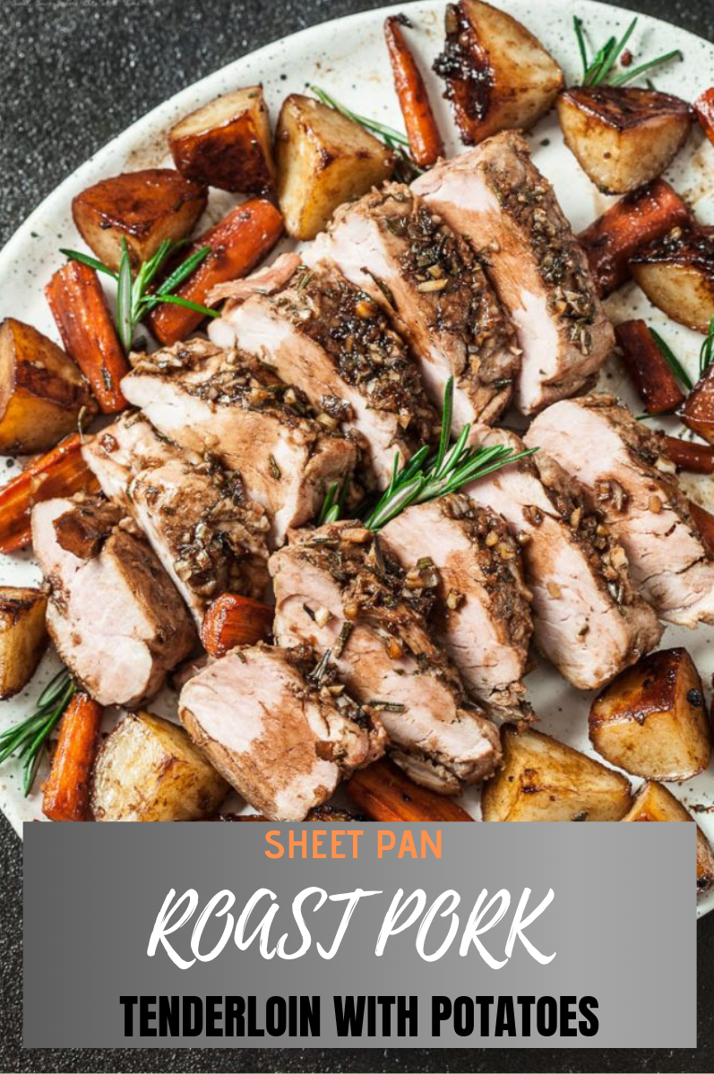 SHEET PAN ROAST PORK TENDERLOIN WITH POTATOES vivian recipes