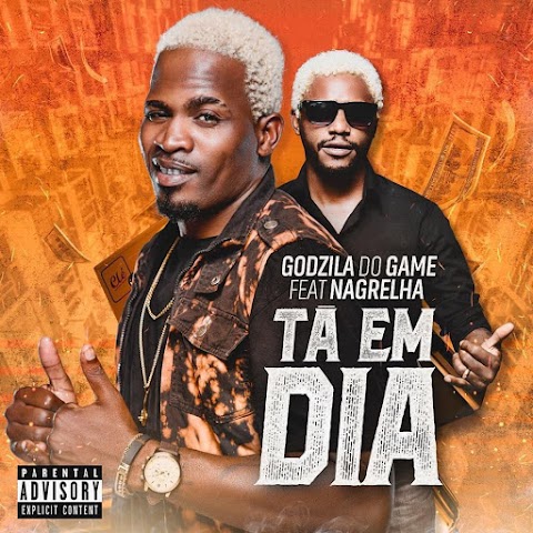 Godzila do Game Feat. Nagrelha - Tá Em Dia