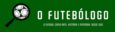O Futebólogo | O futebol como arte, história e memória