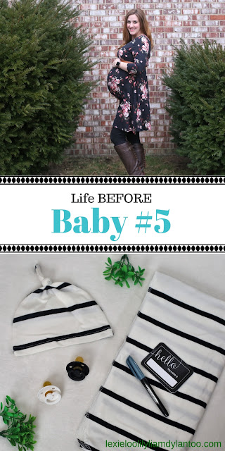 Life Before Baby #5