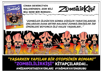 CİHAN DEMİRCİ'NİN CİDDEN-DARP ROMANI "ZOMBİLİRKİŞİ"NİN 3. BASIMI KİTAPÇILARDA!..