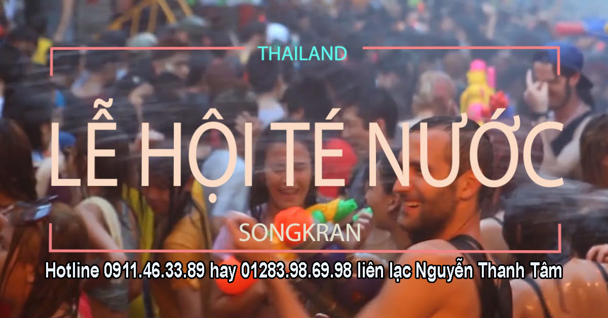 Các lý do nên đi du lịch Thái Lan Tet-thai-lan-2018-vao-ngay-nao-de-dang-ky-tour-du-lich-thai-lan-gia-re-nhat-tampacific