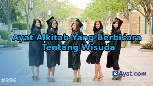 18%2BAyat%2BAlkitab%2BYang%2BBerbicara%2BTentang%2BWisuda