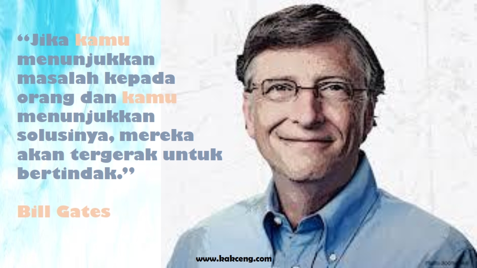 Quotes dari Bill Gates - KakCeng