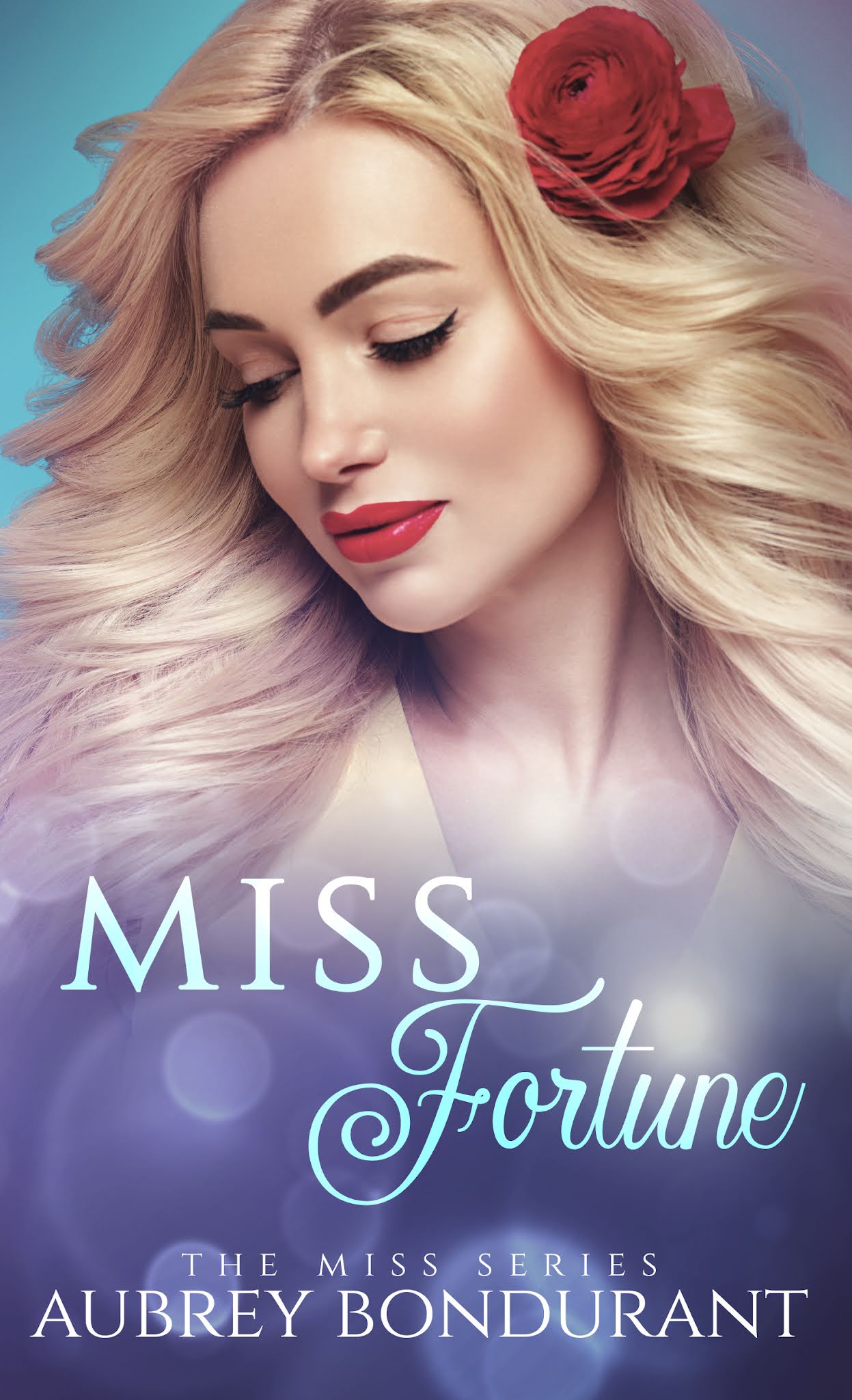 Always Reading Release Blitz Miss Fortune by Aubrey Bondurant