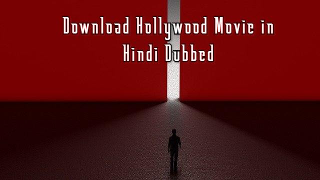 Download Hollywood Movies in Hindi Dubbed