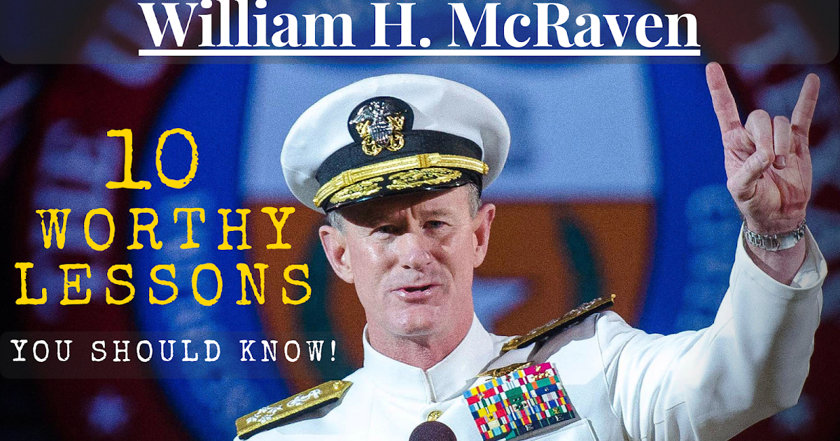 ^10 WORTHY LESSONS^ by WILLIAM H. McRAVEN