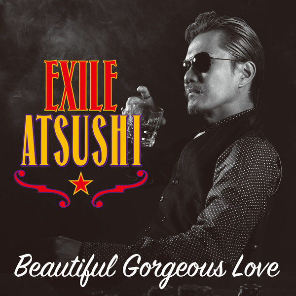 [Single] EXILE ATSUSHI / RED DIAMOND DOGS – Beautiful Gorgeous Love / First Liners (2016.07.06/MP3/R…