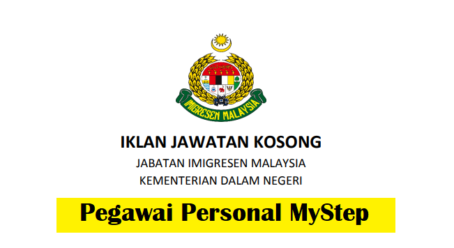 Jawatan Kosong Jabatan Imigresen Malaysia (Pegawai Personal MyStep)