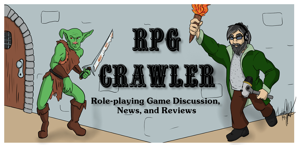 RPG Crawler | Tabletop and Computer Roleplaying Game Discussions, News, and Reviews