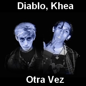 Diablo, Khea - Otra Vez