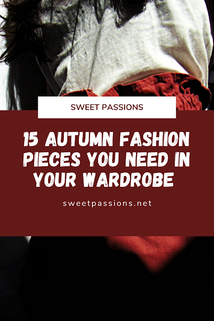 15 Autumn Fashion Pieces You Need In Your Wardrobe | Sweet Passions