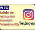 How to delete an Instagram Account : Delete Instagram permanently