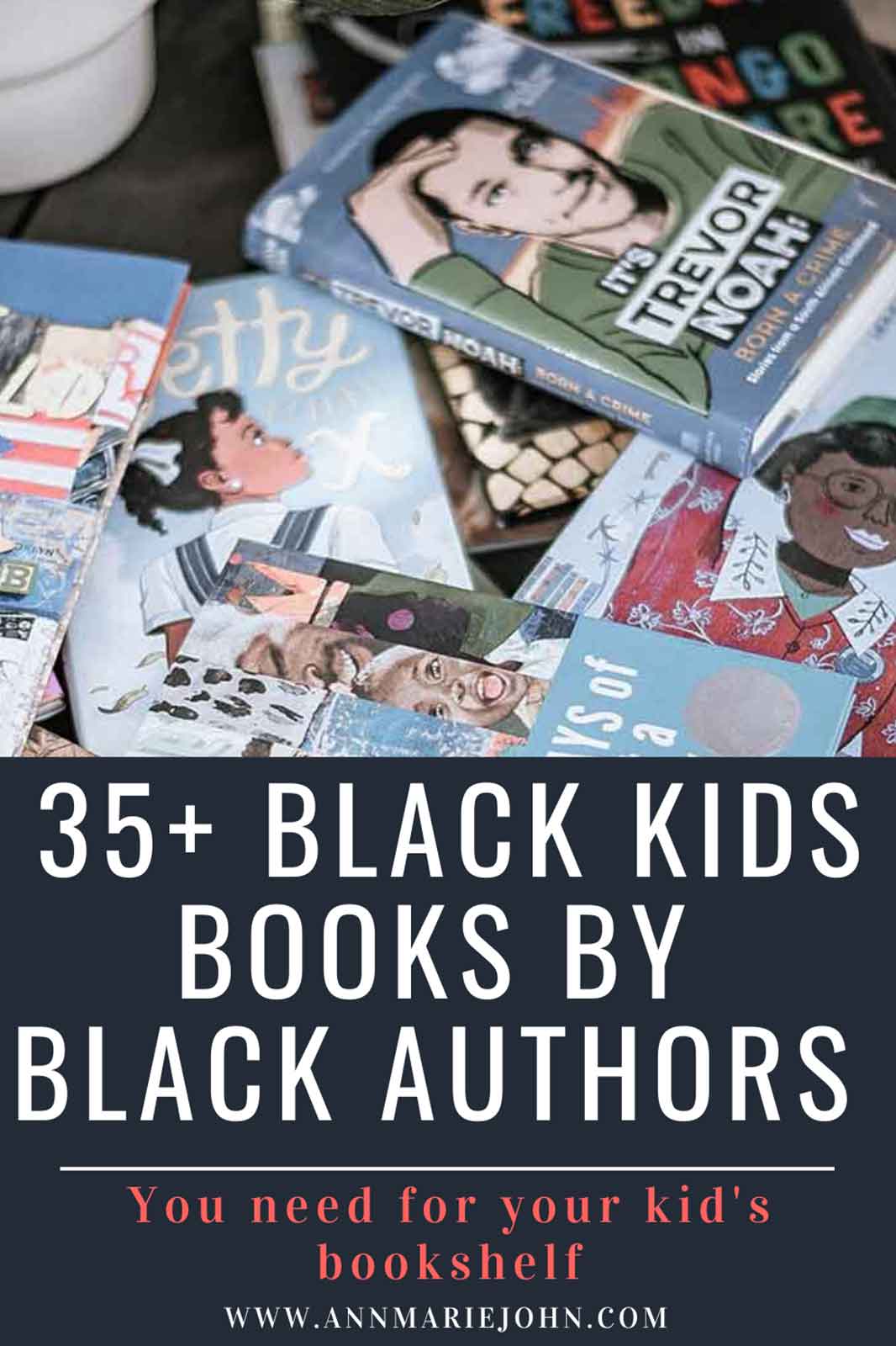 35+ Books for Black Children by Black Authors